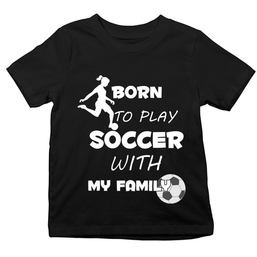 T-shirt bambino born to play soccer with my family Per la famiglia