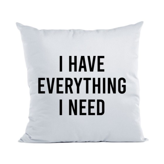 Cuscino personalizzabile con nome i have everything i need Love