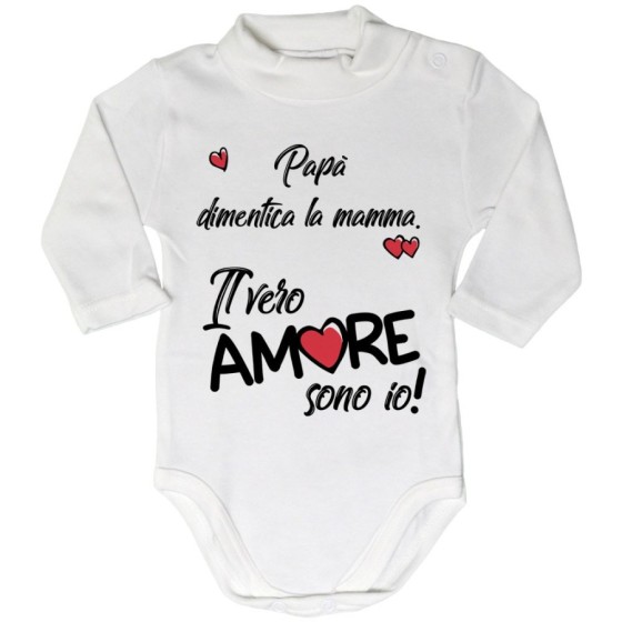 Body lupetto neonato papà dimentica mamma il vero amore sono io Love