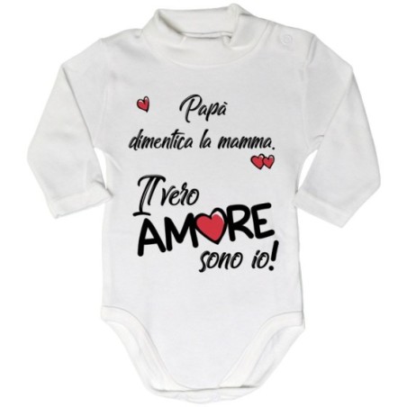 Body lupetto neonato papà dimentica mamma il vero amore...