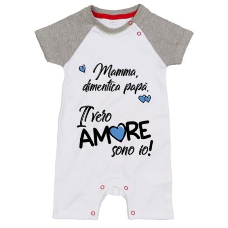 Pagliaccetto neonato mamma dimentica papà il vero amore sono io Love