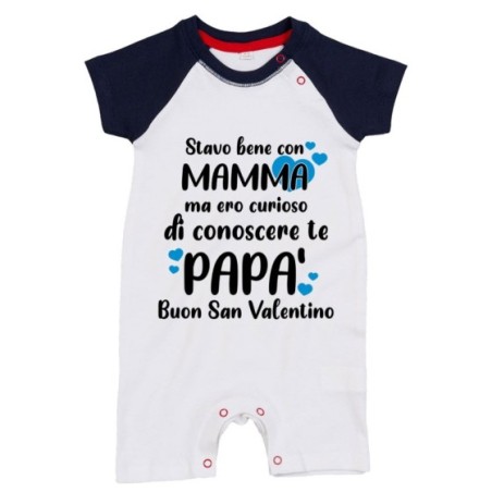 Pagliaccetto neonato stavo bene con mamma ma ero curioso di conoscere te papà buon san valentino Love