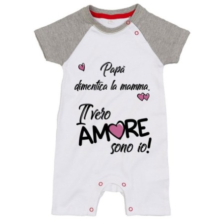 Pagliaccetto neonato papà dimentica mamma il vero amore sono io Love