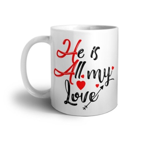 Tazza personalizzabile con nome he is all my love