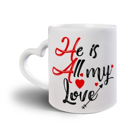 Tazza personalizzabile con nome he is all my love Love