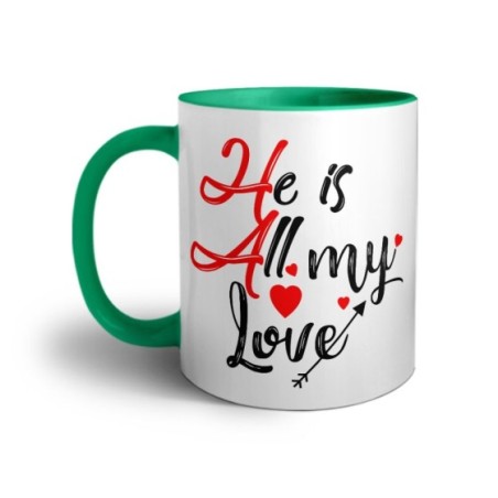 Tazza personalizzabile con nome he is all my love Love