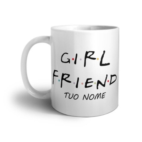 Tazza personalizzabile con nome girl friend friends