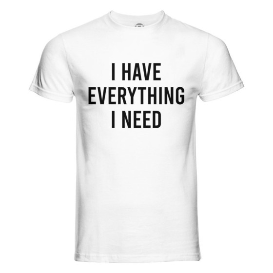 T-shirt uomo personalizzabile con nome i have everything i need Love