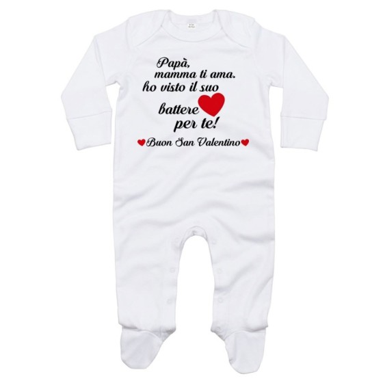 Tutina neonato papà mamma ti ama ho visto il suo cuore battere per te buon san valentino Love