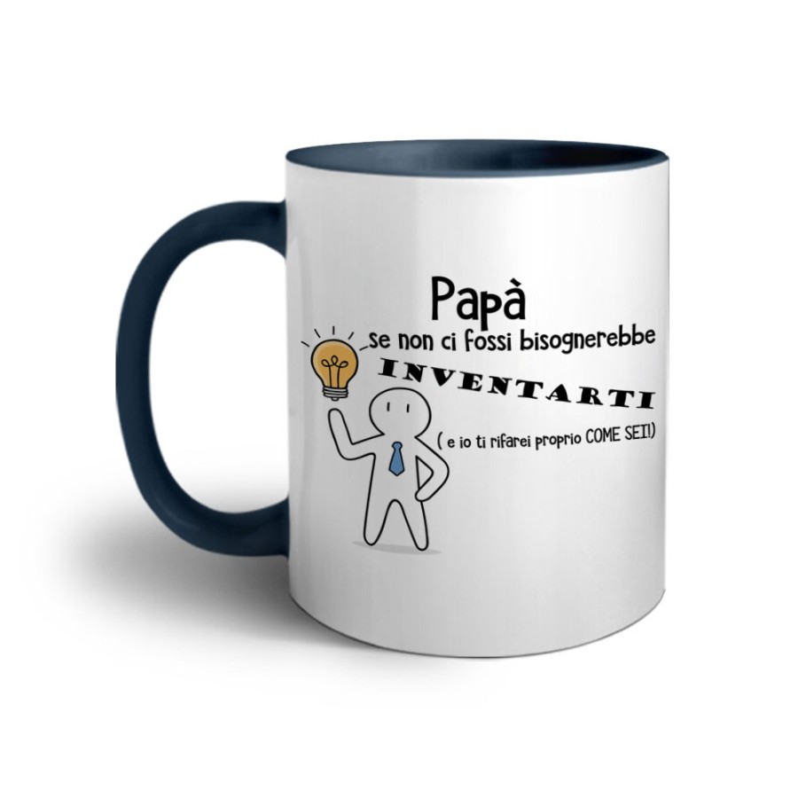 Tazza papà se non ci fossi bisognerebbe inventarati Per il papà