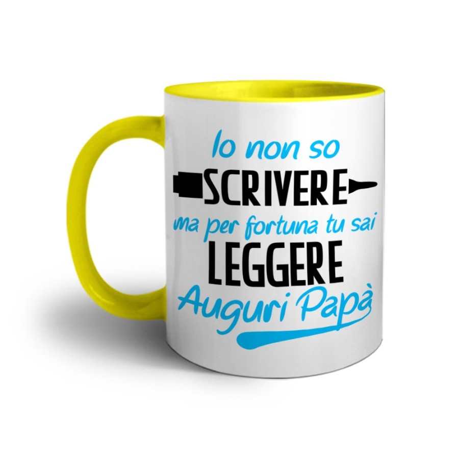 Tazza io non so scrivere ma per fortuna tu sai leggere auguri papà Per il papà