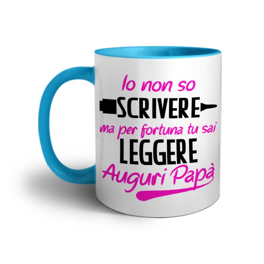 Tazza io non so scrivere ma per fortuna tu sai leggere auguri papà Per il papà