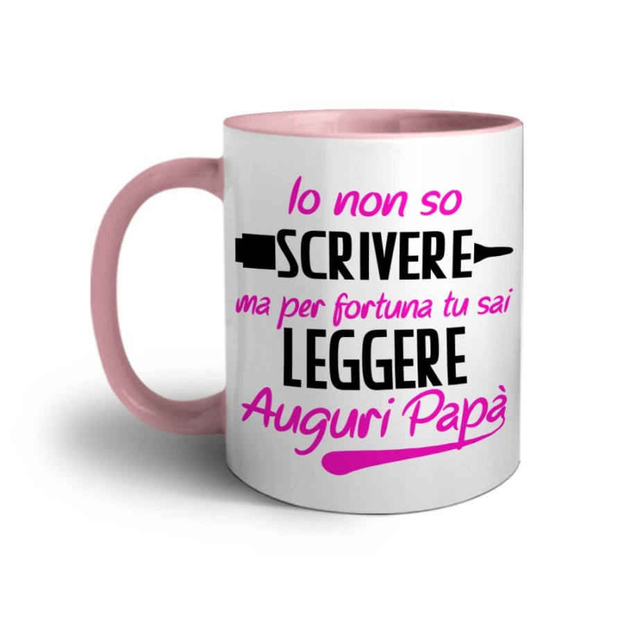 Tazza io non so scrivere ma per fortuna tu sai leggere auguri papà Per il papà