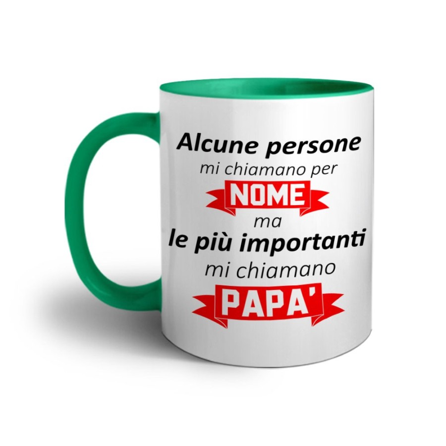 Tazza alcune persone mi chiamano per nome ma le più importanti mi chiamano papà Per il papà