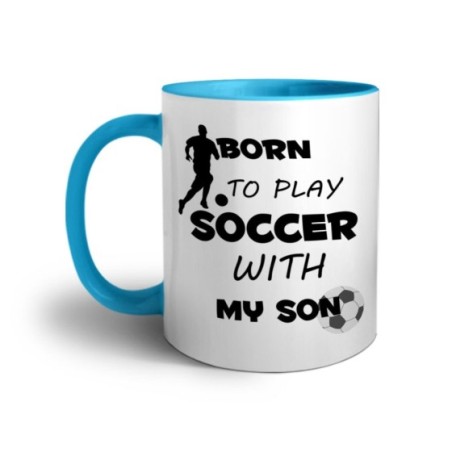 Tazza born to play soccer with my son Per il papà