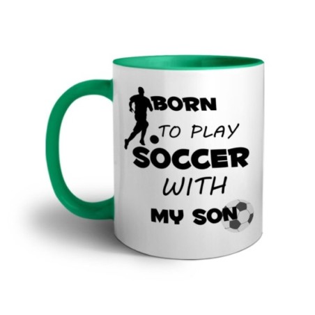 Tazza born to play soccer with my son Per il papà