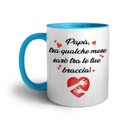 Tazza papà tra qualche mese sarò tra le tue braccia Per il papà
