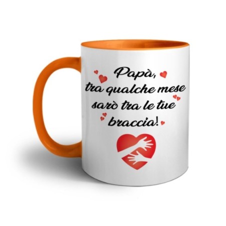 Tazza papà tra qualche mese sarò tra le tue braccia Per il papà