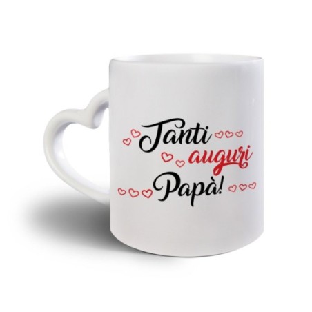 Tazza tanti auguri papà Per il papà