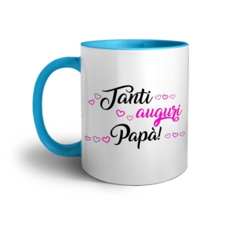 Tazza tanti auguri papà Per il papà