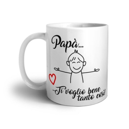 Tazza papà ti voglio bene tanto così