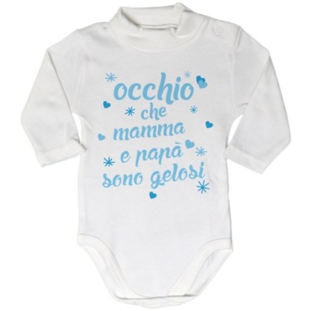 Body lupetto neonato occhio che mamma e papà sono gelosi...
