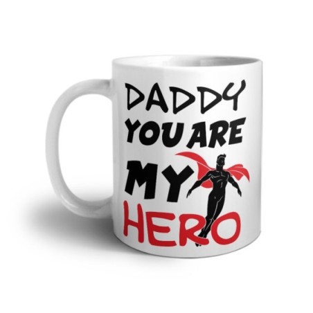 Tazza daddy you are my hero