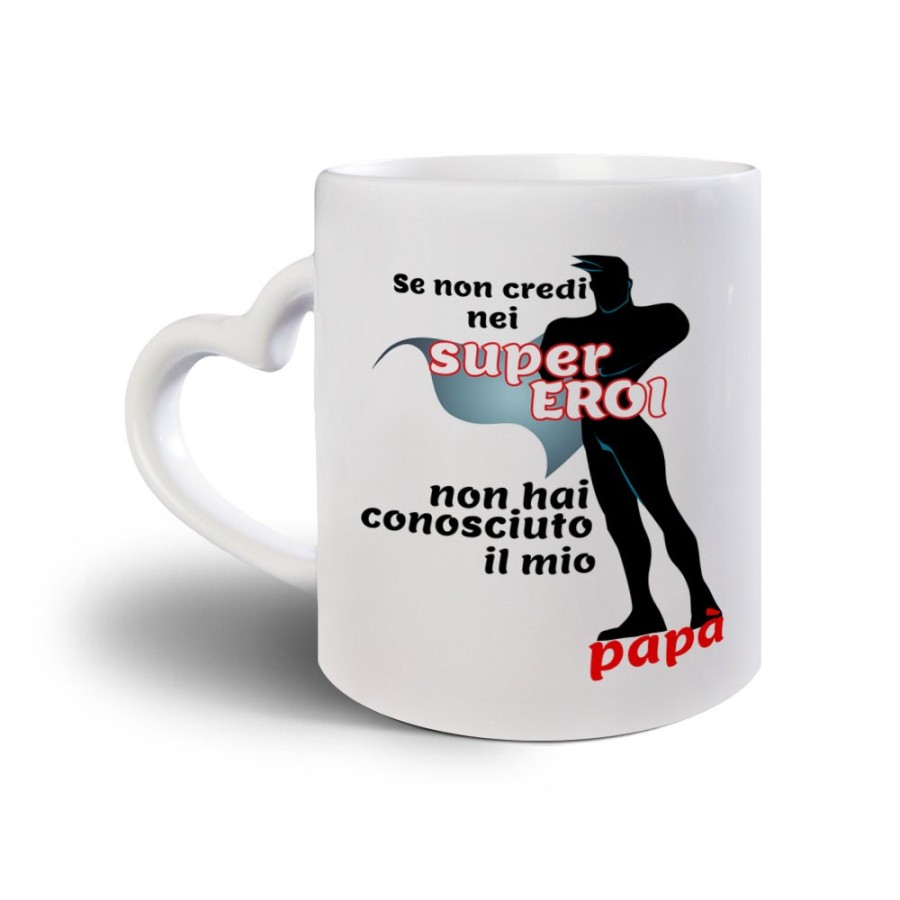 Tazza se non credi nei super eroi non hai conosciuto il mio papà Per il papà