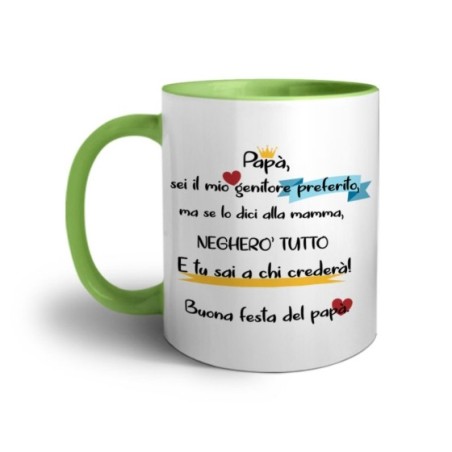 Tazza papà sei il mio genitore preferito ma se lo dici a mamma negherò tutto Per il papà