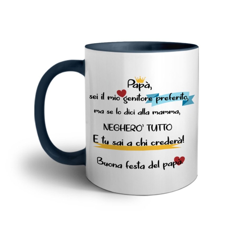 Tazza papà sei il mio genitore preferito ma se lo dici a mamma negherò tutto Per il papà