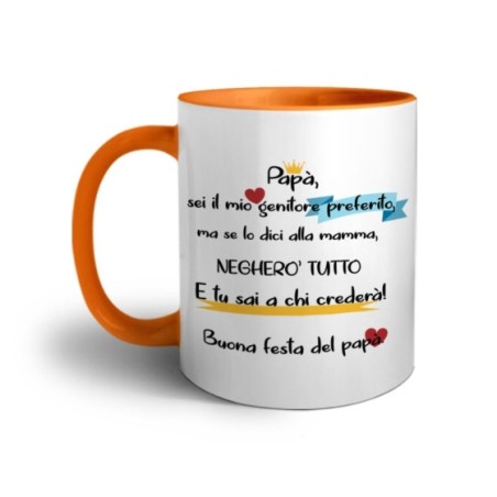 Tazza papà sei il mio genitore preferito ma se lo dici a mamma negherò tutto Per il papà