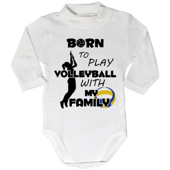 Body lupetto neonato born to play volleyball with my family Per la famiglia