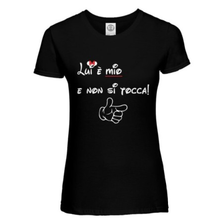 T-shirt donna personalizzabile con nome lei è mia e non...