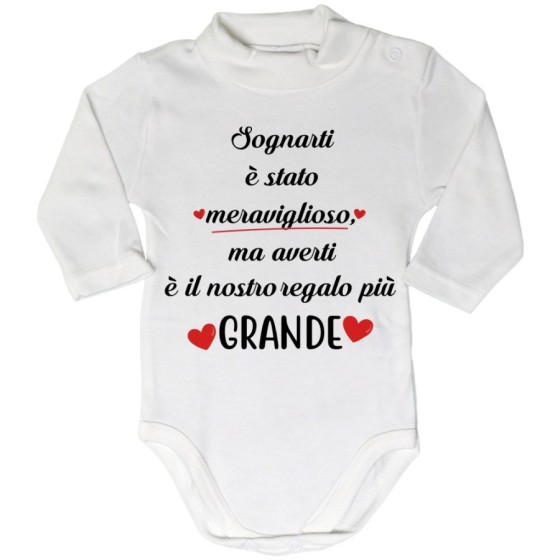Body lupetto neonato sognarti è stato meraviglioso ma averti è il nostro regalo più grande Per la famiglia
