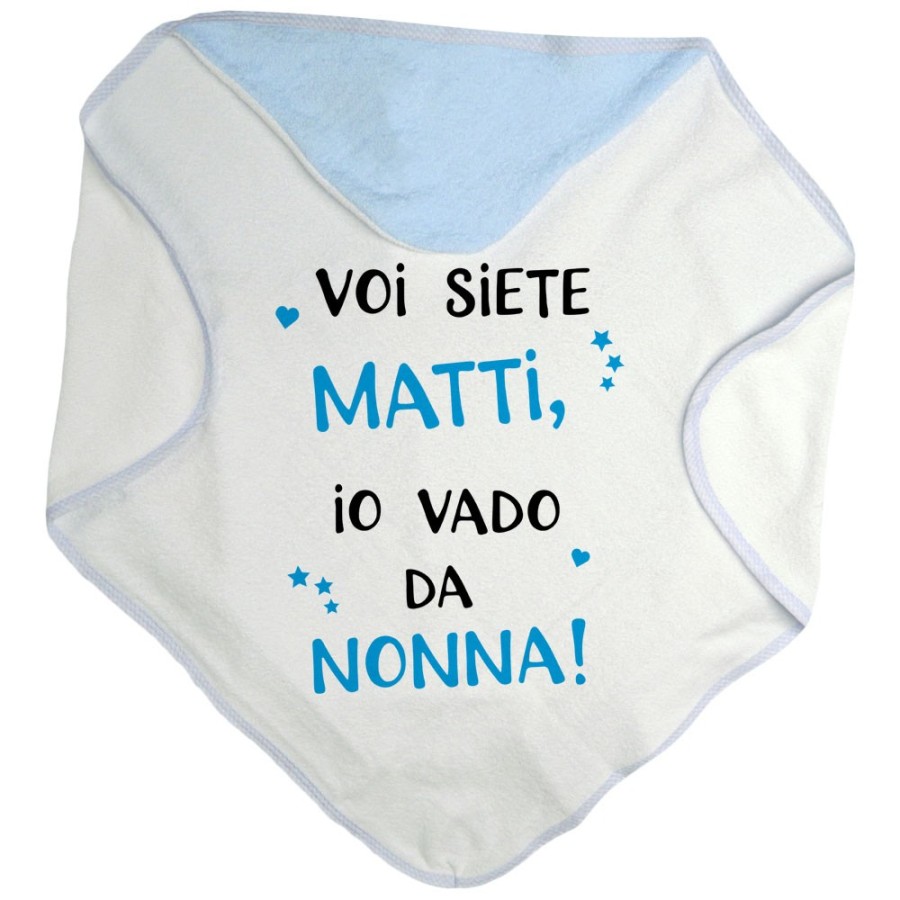 Accappatoio neonato voi siete matti io vado dal nonni dai nonni Per i nonni
