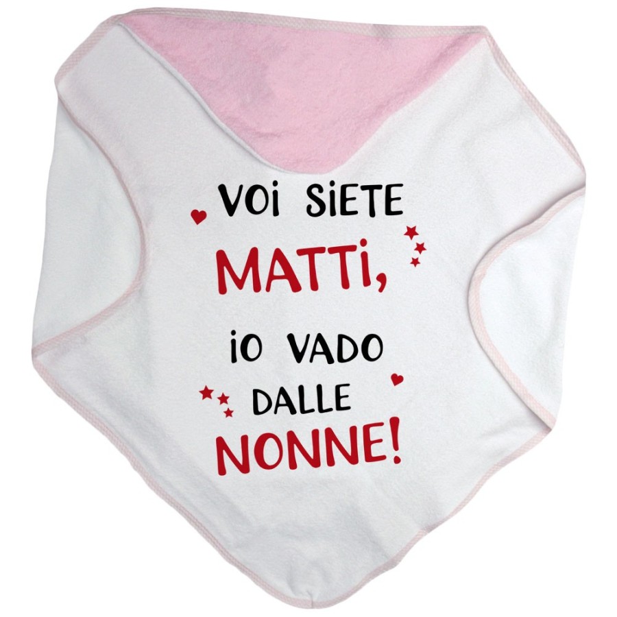 Accappatoio neonato voi siete matti io vado dal nonni dai nonni Per i nonni