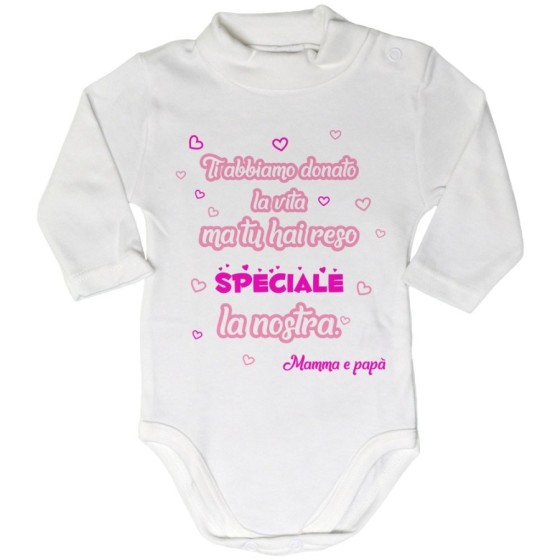 Body lupetto neonato ti abbiamo dato la vita ma tu hai reso speciale la nostra mamma e papà Per la famiglia