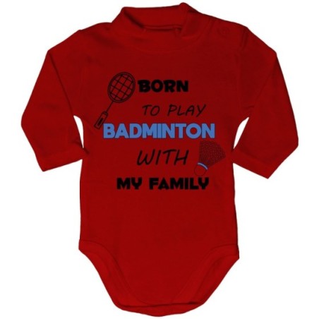 Body lupetto neonato born to play badminton with my family Per la famiglia