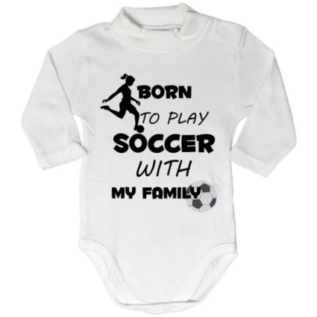 Body lupetto neonato born to play soccer with my family Per la famiglia