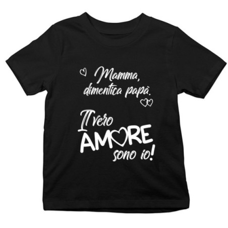 T-shirt bambino papà dimentica mamma il vero amore sono io Love