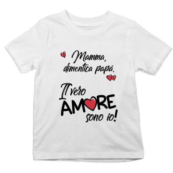 T-shirt bambino mamma dimentica papà il vero amore sono io Love