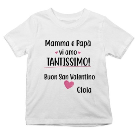 T-shirt bambino personalizzato con nome mamma e papà vi amo tantissimo buon san valentino Love