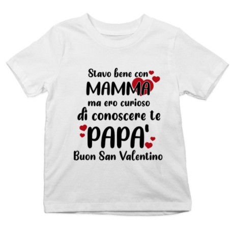 T-shirt bambino stavo bene con mamma ma ero curioso di...
