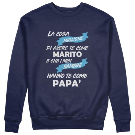 Felpa uomo la cosa migliore di avere te come marito è che i miei bambino hanno te come papà Per il papà