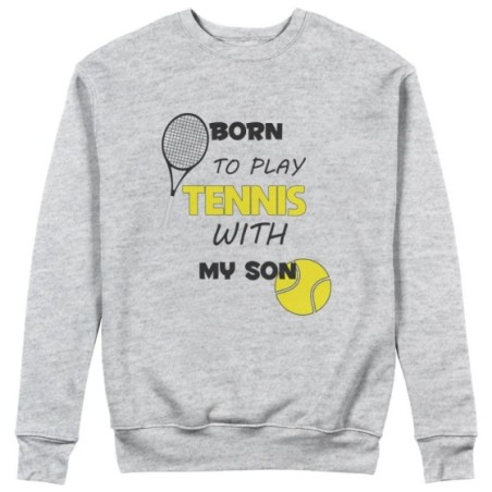 Felpa uomo born to play tennis with my son my daughter Per il papà
