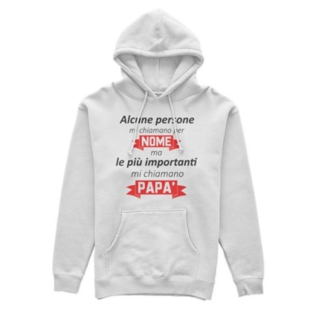 Felpa uomo alcune persone mi chiamano per nome ma le più...