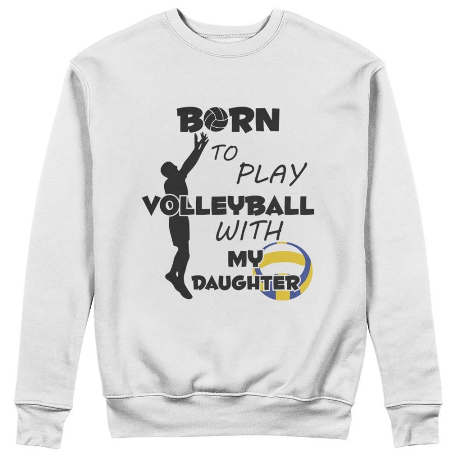 Felpa uomo born to play volleyball with my son my daughter Per il papà
