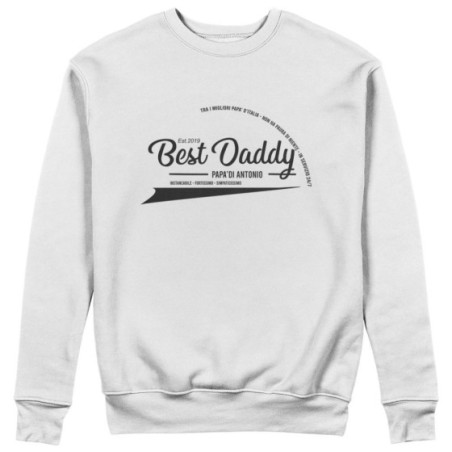 Felpa uomo personalizzata con nome e anno best daddy instancabile fortissimo simpaticissimo Per il papà