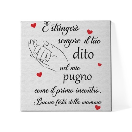 Quadro in tela stringerò sempre tuo dito nel mio pugno primo incontro buona festa della mamma Per la mamma
