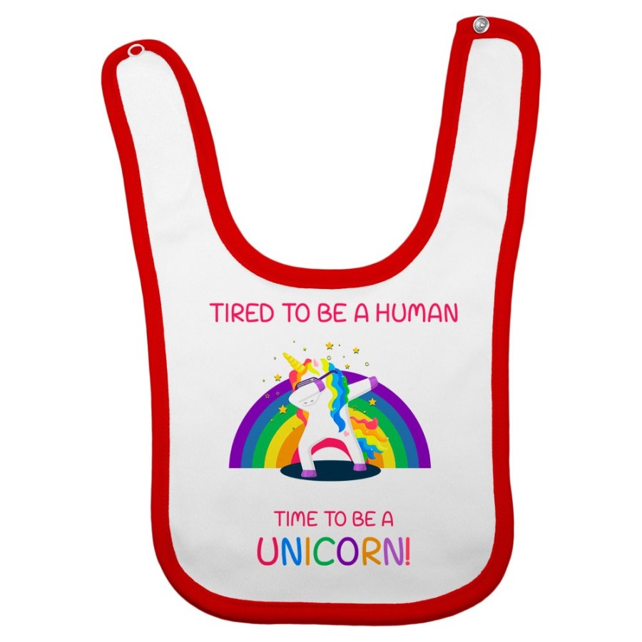 Bavaglino neonato tired to be a human time to be a unicorn Unicorni